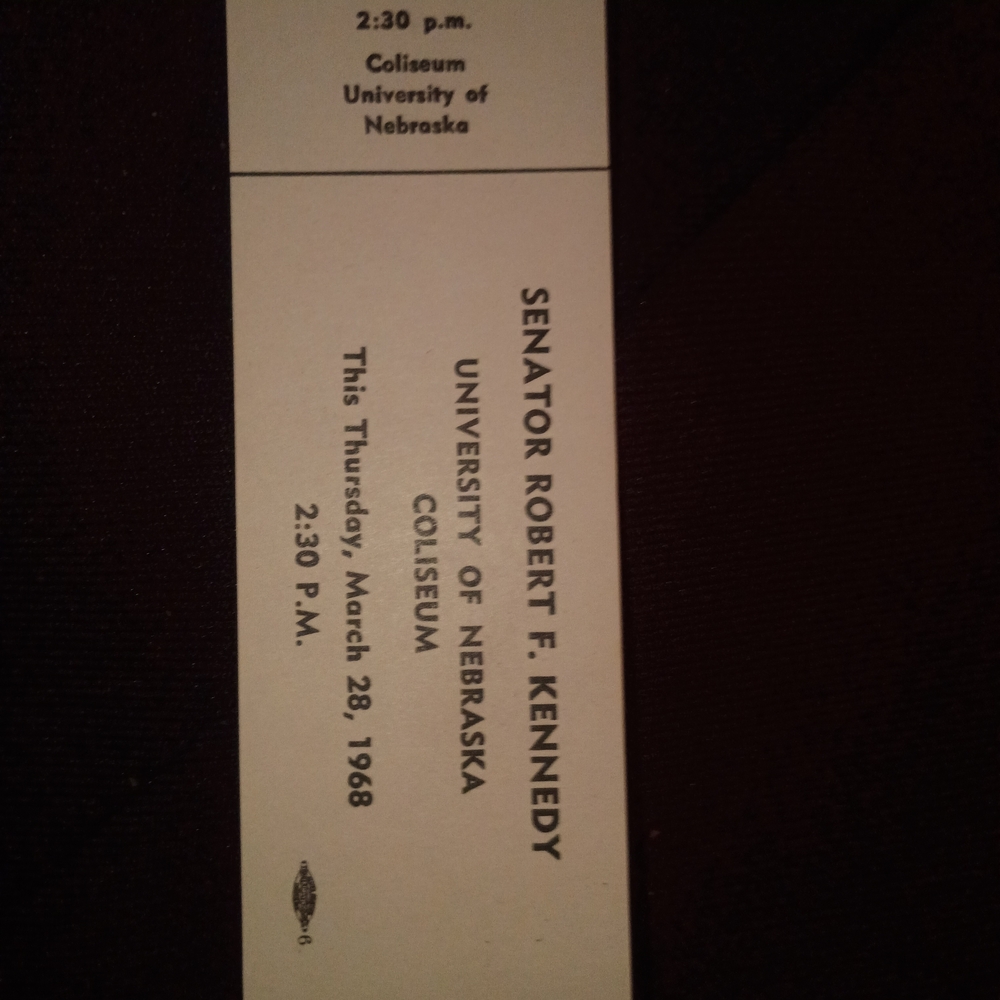 Vintage Original March 28th 1968 Robert F. Kennedy Ticket For University Of Nebr
